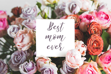 white card for a bouquet with the inscription text best mom ever in a bright beautiful bouquet of...