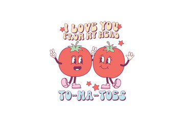 I love you from my head To Ma Toes, Funny Valentines day sublimation design