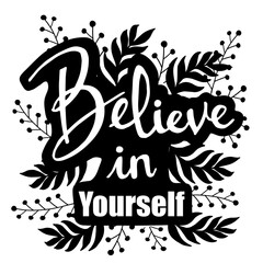 believe in yourself hand lettering motivation quotes illustration vector
