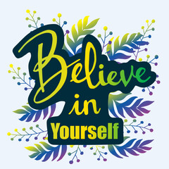 believe in yourself hand lettering motivation quotes illustration vector