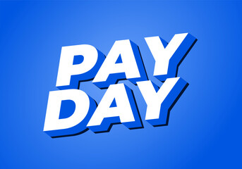 Payday. Text effect in 3D style with good colors