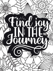 Inspirational Quotes Flower Coloring Page Beautiful black and white illustration for adult coloring book