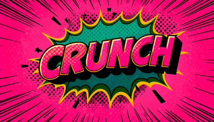 A vibrant bubble gum pink pop art comic book background with the word 'CRUNCH'