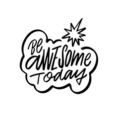 The phrase Be awesome today, in bold black letters against a clean white backdrop.