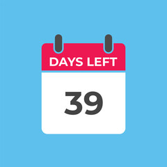 39 days to go countdown template. 39 day Countdown left days banner design. 39 Days left countdown timer
