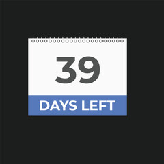 39 days to go countdown template. 39 day Countdown left days banner design. 39 Days left countdown timer
