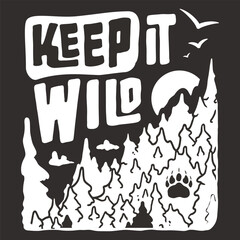 Bold line art illustration promoting outdoor adventure and preservation with the phrase 'keep it wild' surrounded by mountains, wildlife elements, and a sense of wilderness exploration