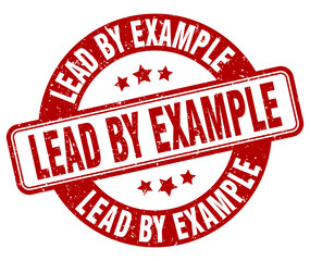 lead by example stamp. lead by example label. round grunge sign