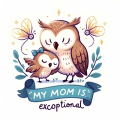 mothers day  greeting card, gift for mom,  baby owl hugs mother owl, my mom is exception