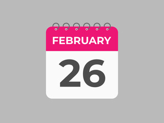 February 26 calendar reminder. 26 February daily calendar icon template. Calendar 26 February icon Design template. Vector illustration
