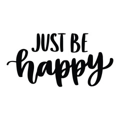 just be happy