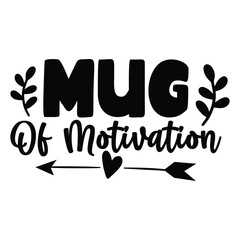 mug of motivation 
