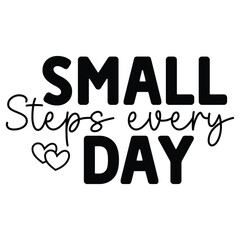 small steps every day