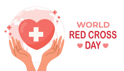 Vector illustration of World Red Cross Day. Cartoon scene of heart with cross, planet, hands isolated on white background. Assistance to prisoners of war, wounded, sick, victims of natural disasters.