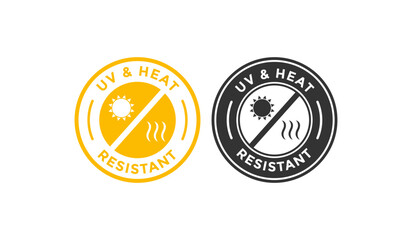 UV and Heat Resistant badge. Suitable for stop Ultra Violet and SPF Cream Concept or protect your skin from solar light and information sign