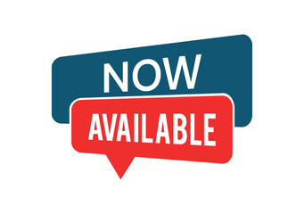 "Now Available" Sign - Attention-Grabbing Announcement
