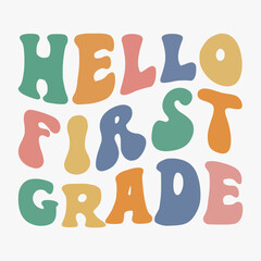 Hello First Grade typography