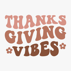 Thanks Giving Vibes typography