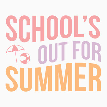 Schools Out For Summer retro t shirt design vector