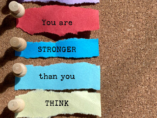 You are stronger than you think notice background. Inspirational and Motivational Quote.