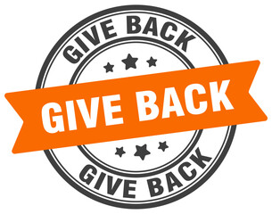 Fototapeta premium give back stamp. give back label on transparent background. round sign