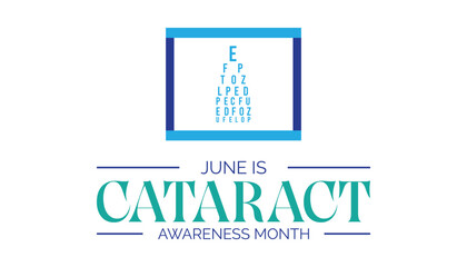 Cataract Awareness Month every year in June. Template for background, banner, card, poster with text inscription.