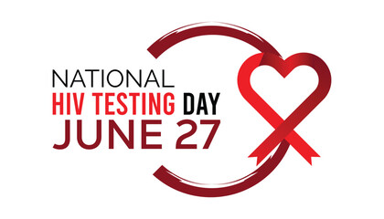 National HIV Testing Day every year in June. Template for background, banner, card, poster with text inscription.