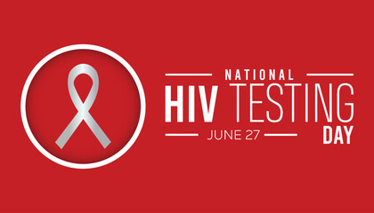 National HIV Testing Day every year in June. Template for background, banner, card, poster with text inscription.