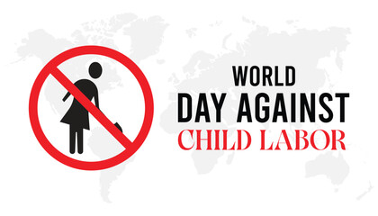 World Day Against Child Labor every year in June. Template for background, banner, card, poster with text inscription.