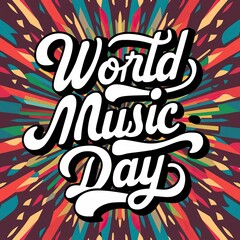 Obraz premium World Music Day, Vector, World Music Day poster, Music Day, World music day banner. A calligraphy,typography, international music day. Happy World Music Day, World Music Day post, International Dance 