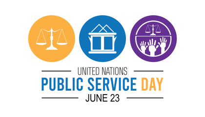 UNITED NATIONS PUBLIC SERVICE DAY every year in June. Template for background, banner, card, poster with text inscription.