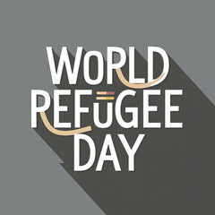 Obraz premium World Refugee day, World Refugee day typography, Refugee day calligraphy, World Refugee Day poster, illustration. post. banner, post, World Refugee Day Banner, World Refugee day calligraphy, 