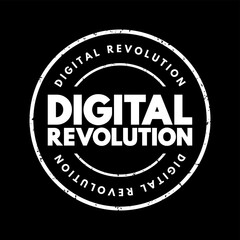 Digital Revolution - shift from mechanical and analogue electronic technology to digital electronics, text concept stamp - obrazy, fototapety, plakaty