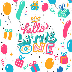 Hello Little One. Happy Birthday kids. Greeting card. Colorful background for child