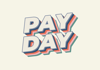 Payday. Text effect in 3D style with good colors