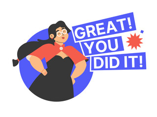 Motivational poster. Well done job. Great, you did it! Happy female character. Vector flat illustration
