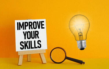 Improve your skills is shown using the text. Education concept