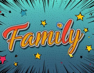 family, letter, lettering, abc, text, child, happy, design, element, effect, parenting, script, message, typeset, typo, silhouette, title, calligraphic, colourful, ink, party, son, sticker, support,