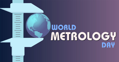 Metering Excellence: World Metrology Day Jubilation. Campaign or celebration banner