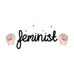 Hand Drawn Feminist Calligraphy Text Vector Design.
