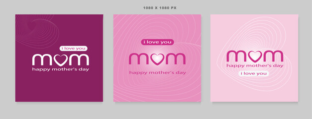 Collection with illustration with I love you. Happy Mothers Day.