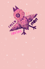 Fototapeta premium A Flying bird in pink and purple tones in the space with planets and stars, with words: freed by loving Mom, symbolize freedom and love given by mother, drawn in doodle hand-drawn style.