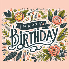  Hand drawn happy birthday lettering with floral