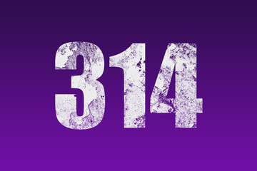 flat white grunge number of 314 on purple background.	