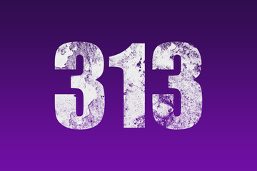 flat white grunge number of 313 on purple background.	