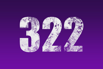 flat white grunge number of 322 on purple background.	