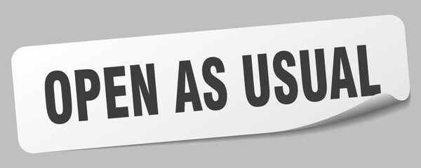 open as usual sticker. open as usual label