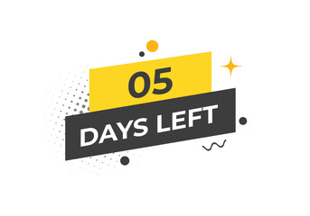 Fototapeta premium 5 days to go countdown template. 5 day Countdown left days banner design. 5 Days left countdown timer 