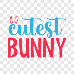 Cutest Bunny Svg,Easter Squad Svg,Easter Vibes, Retro Easter Svg,Easter Shirt Svg,Easter Gift Svg,Cricut, Cut File, Instant Download, Bunny Day, Little Bunny