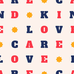 Seamless Pattern LOVE, KIND, CARE text in colorful style with joyful color